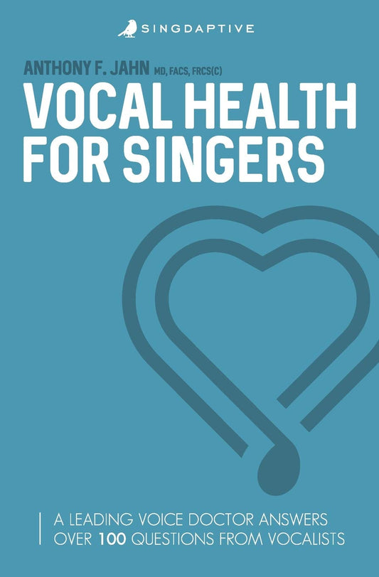 Vocal Health For Singers: A Leading Voice Doctor Answers Over 100 Questions From Vocalists - 2109