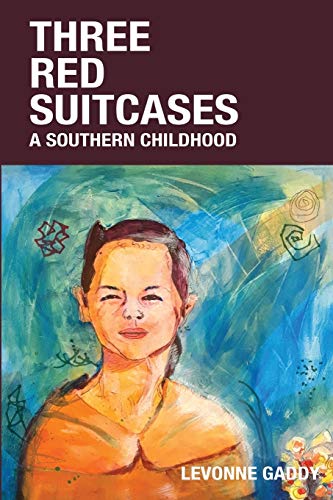 Three Red Suitcases: A Southern Childhood - 1957