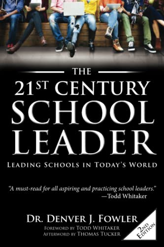 The 21st Century School Leader: Leading Schools in Today's World - 9284