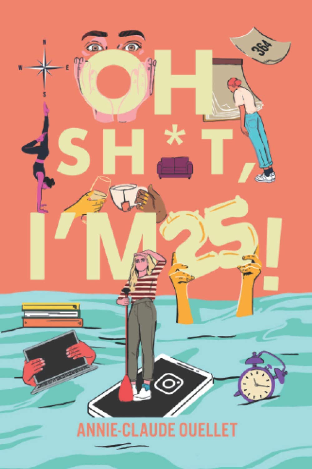 OH SH*T, I'M 25!: A Quarter-Life Crisis - 9517