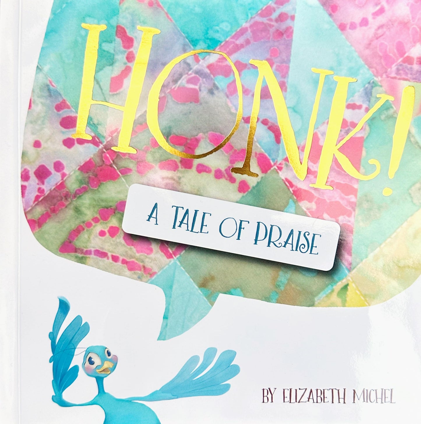 HONK! a Tale of Praise