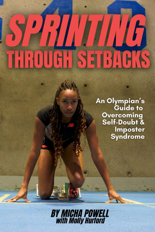 Sprinting Through Setbacks: An Olympian's Guide to Overcoming Self-Doubt and Imposter Syndrome