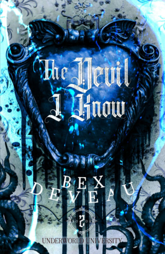The Devil I Know (Underworld University)