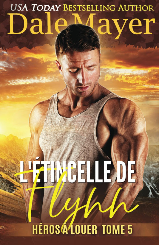 L'Étincelle de Flynn (Héros à louer) (French Edition)