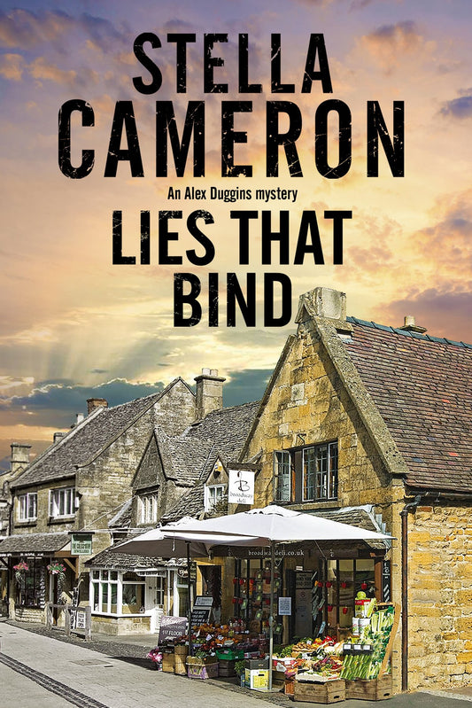 Lies That Bind (An Alex Duggins Mystery, 4)