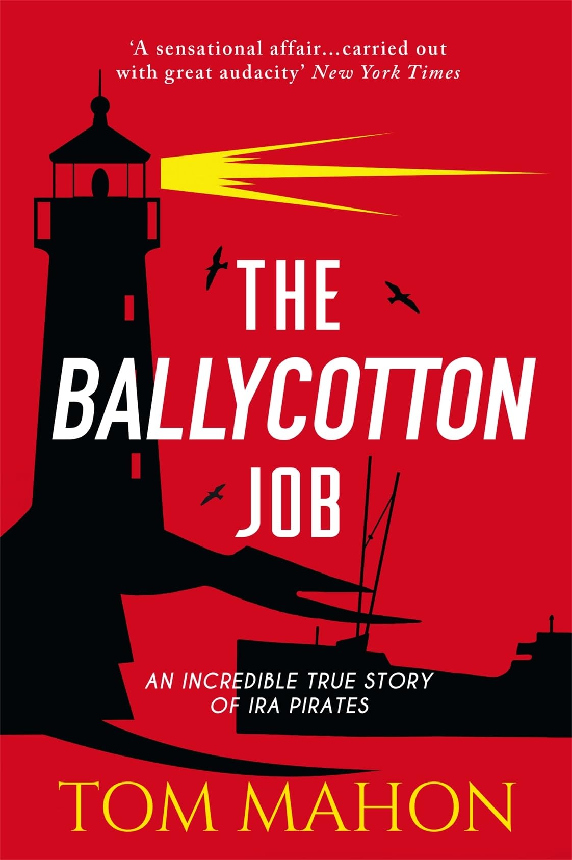 The Ballycotton Job: An incredible true story of IRA Pirates