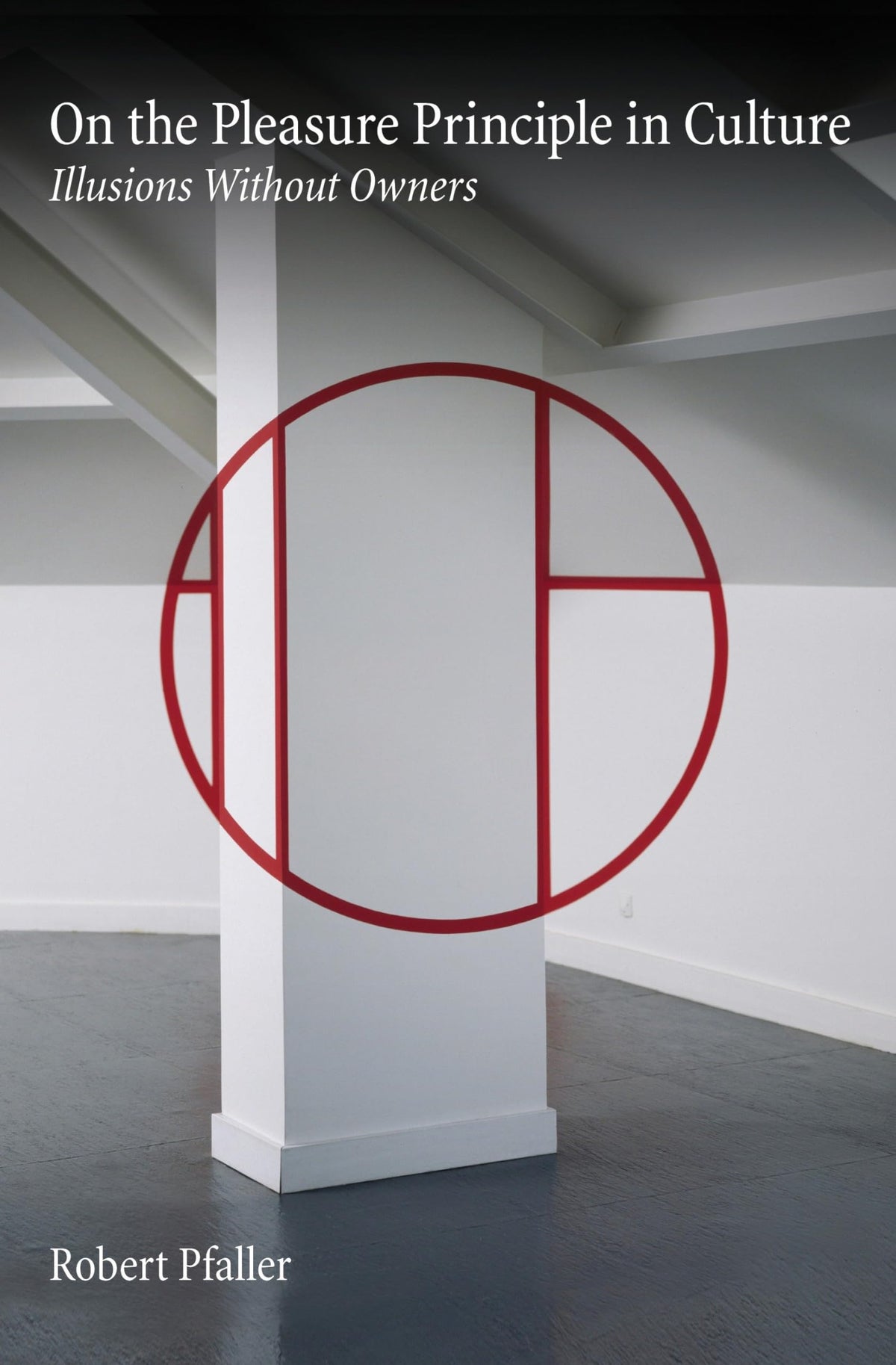 On The Pleasure Principle In Culture: Illusions Without Owners