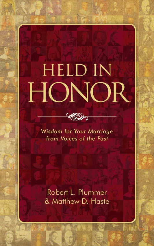 Held in Honor: Wisdom for Your Marriage from Voices of the Past - 5616