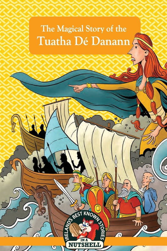 The Magical Story of the Tuatha Dé Danann (Irish Myths & Legends In A Nutshell) - 8640