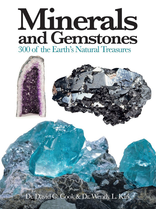 Minerals and Gemstones: 300 of the Earth's Natural Treasures (Mini Encyclopedia)