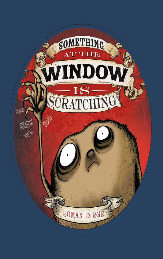 Something at the Window is Scratching - 3601