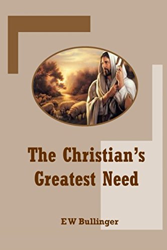 The Christian's Greatest Need