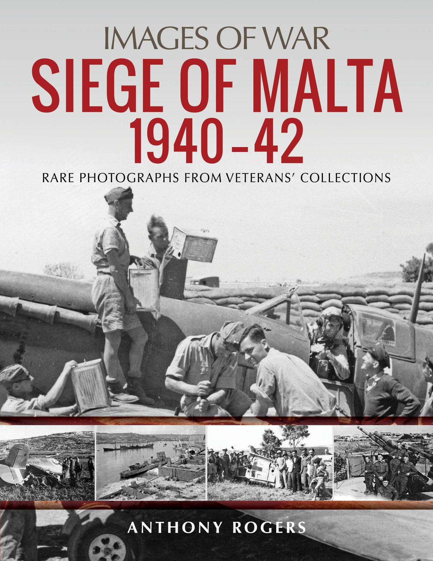Siege of Malta 1940–42 (Images of War)