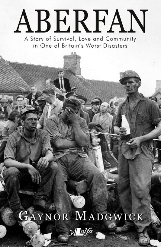 Aberfan: A Story of Survival, Love and Community in One of Britain's Worst Disasters