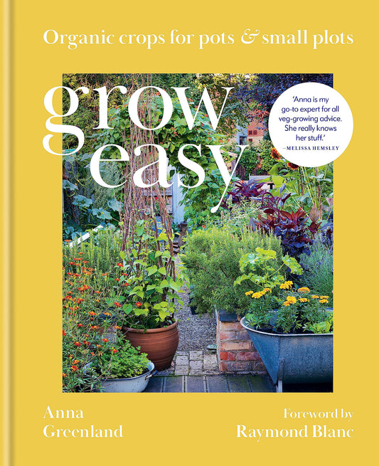 Grow Easy: Organic crops for plots & small plots