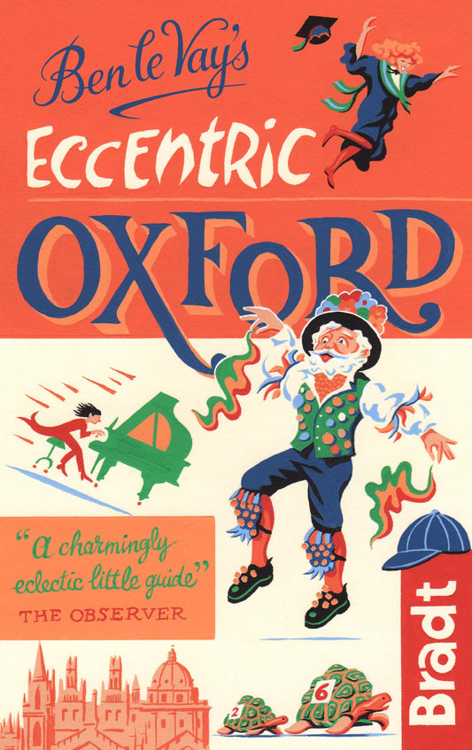 Eccentric Oxford (Bradt Travel Guide)