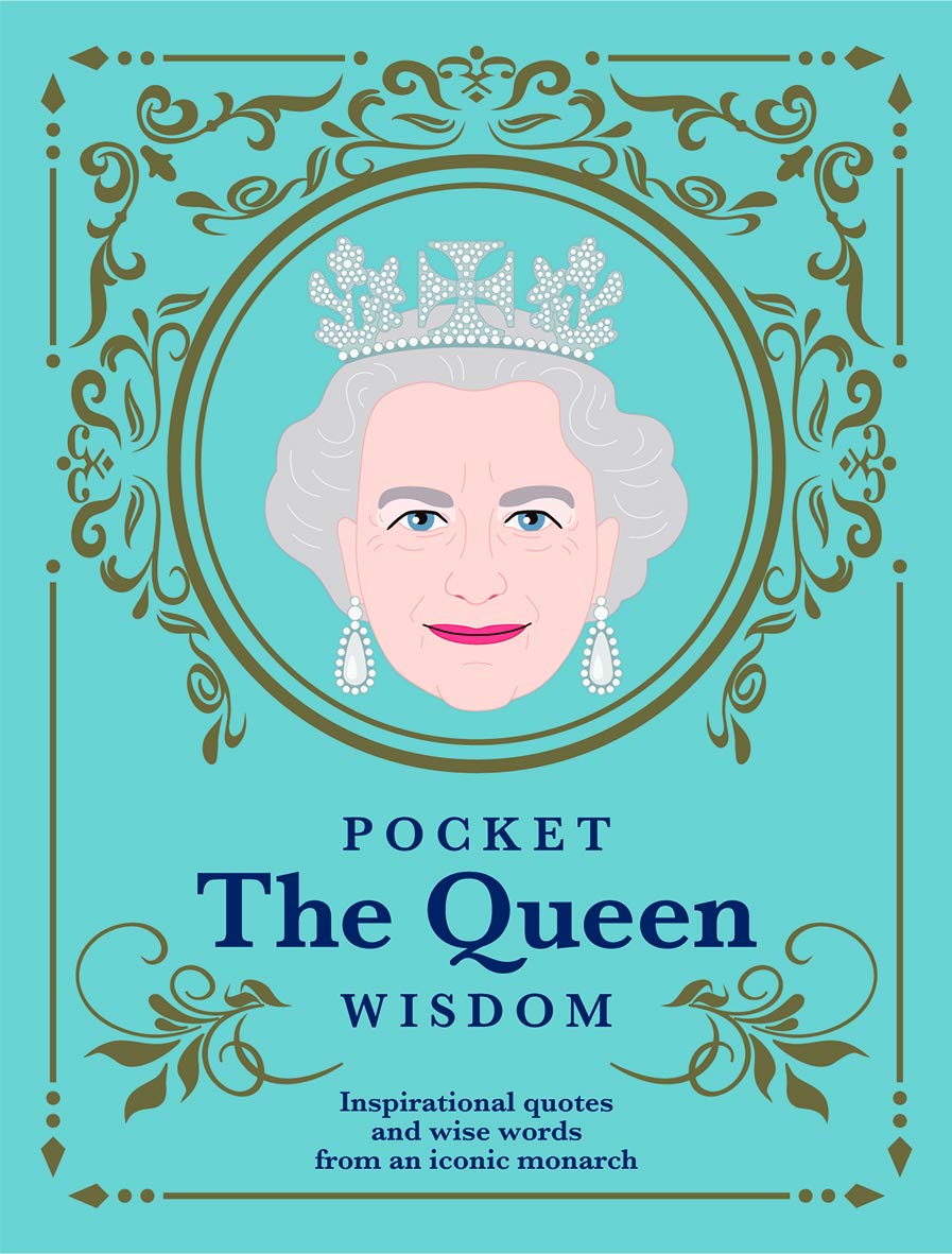 Pocket The Queen Wisdom (US Edition): Inspirational quotes and wise words from an iconic monarch (Pocket Wisdom) - 6134