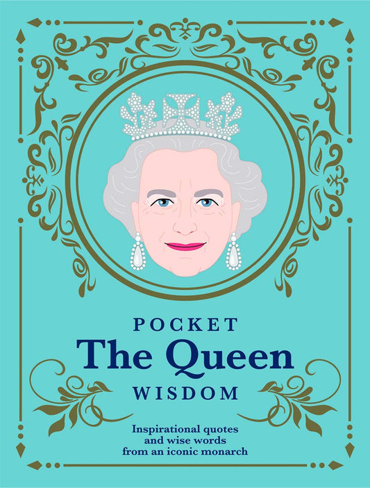 Pocket The Queen Wisdom (US Edition): Inspirational quotes and wise words from an iconic monarch (Pocket Wisdom) - 6134