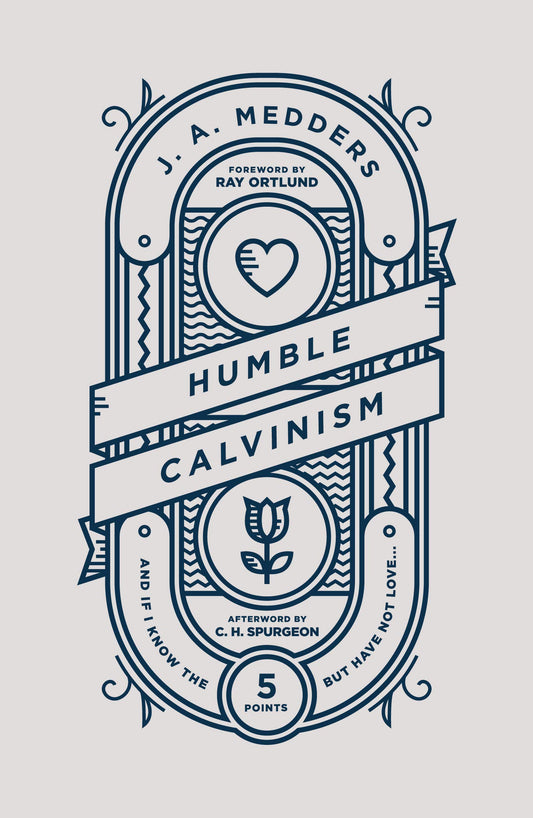 Humble Calvinism - 1884