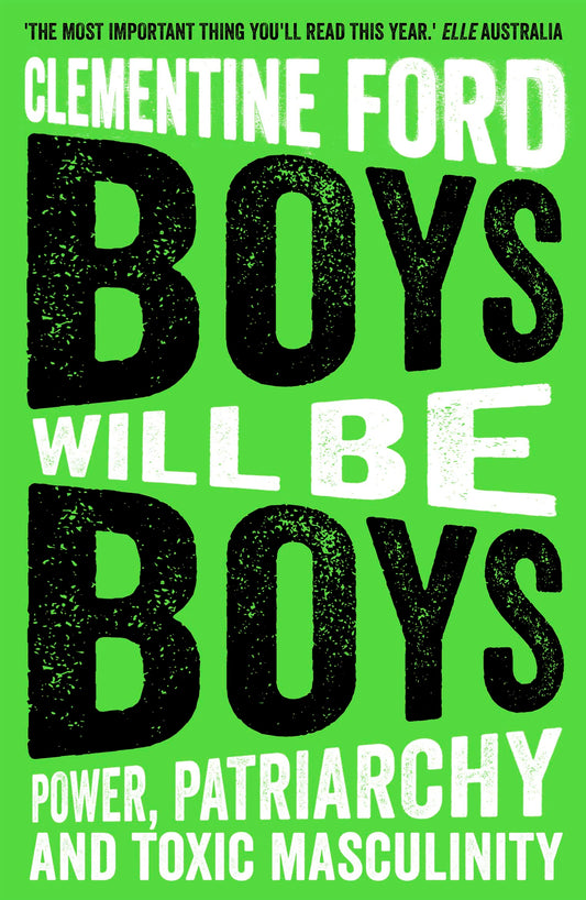 Boys Will Be Boys: Power, Patriarchy and Toxic Masculinity - 3102
