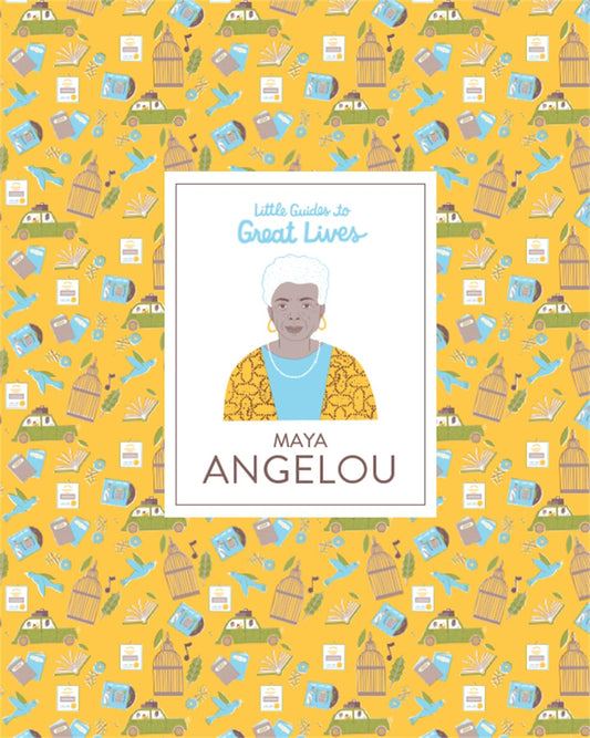 MAYA ANGELOU (LITTLE GUIDES TO GREAT LIVES) /ANGLAIS - 1461