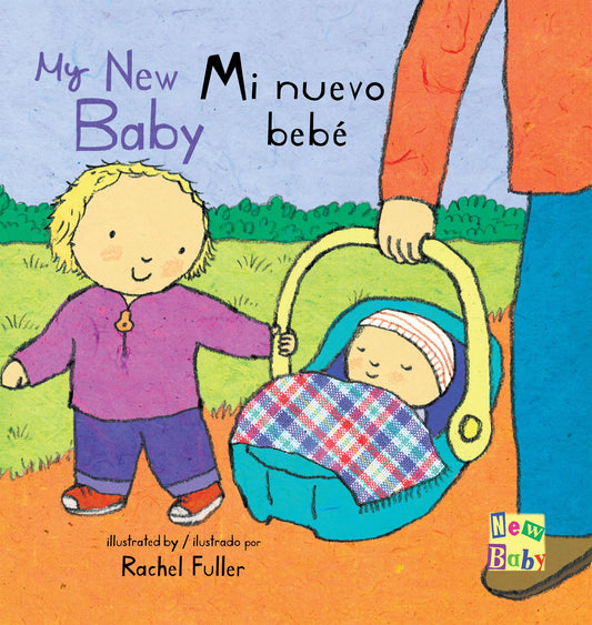 My New Baby/Mi nuevo bebe (English and Spanish Edition)