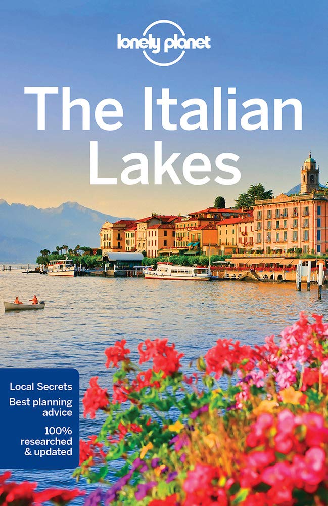 Lonely Planet The Italian Lakes: Detailed Itineraries | Travel Like a Local | Insider Tips | Covers Lake Como, Milan, Verona, Bellagio, and more (Travel Guide) - 4583