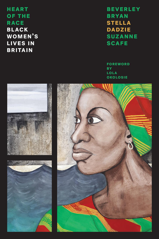 The Heart of the Race: Black Women's Lives in Britain (Feminist Classics) - 7261