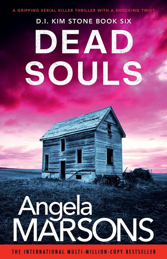 Dead Souls: A gripping serial killer thriller with a shocking twist (Detective Kim Stone)