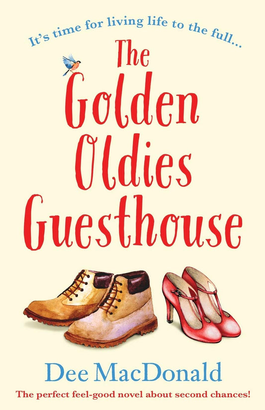 The Golden Oldies Guesthouse: The perfect feel good novel about second chances! - 1940