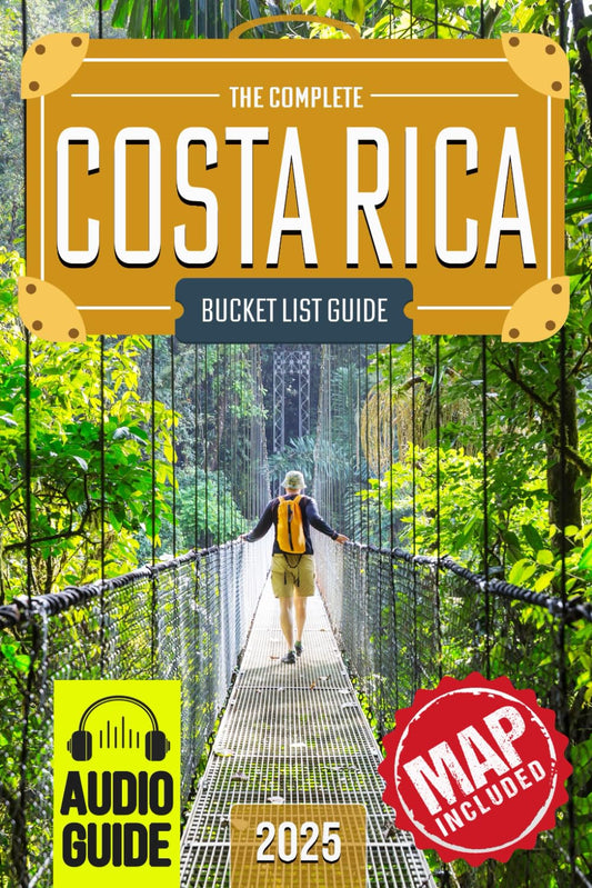 Costa Rica Bucket List: The Travel Guide to Set Off on 101 Epic Adventures and Discover Incredible Destinations to Live Out Your Dreams While Creating Memories That Will Live on Forever