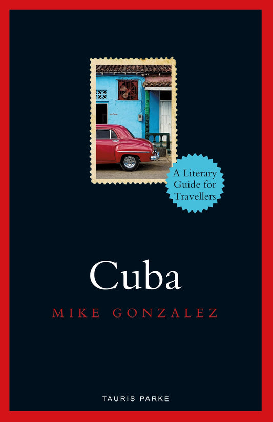 Cuba (Literary Guides for Travellers)