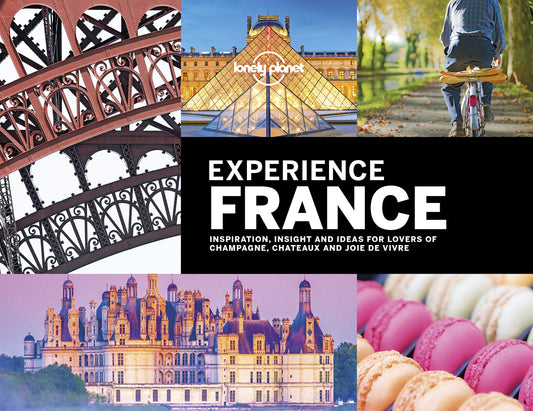 Lonely Planet Experience France 1 (Travel Guide)