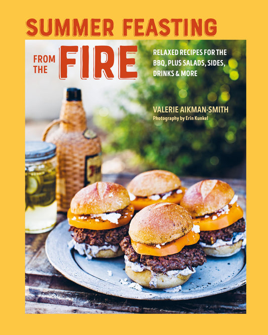 Summer Feasting from the Fire: Relaxed recipes for the BBQ, plus salads, sides, drinks & more - 3278