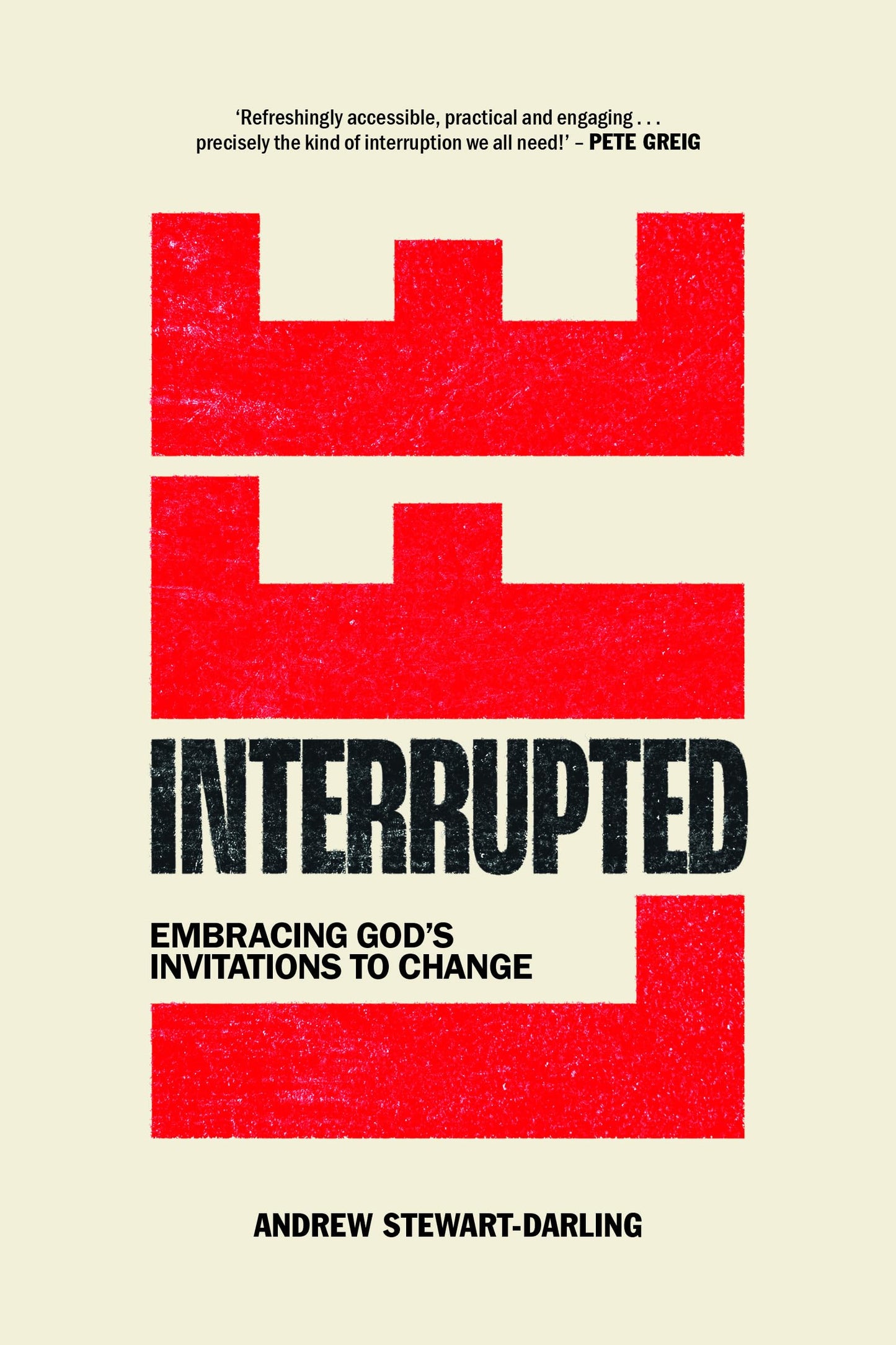 Life, Interrupted: Embracing God's Invitations to Change