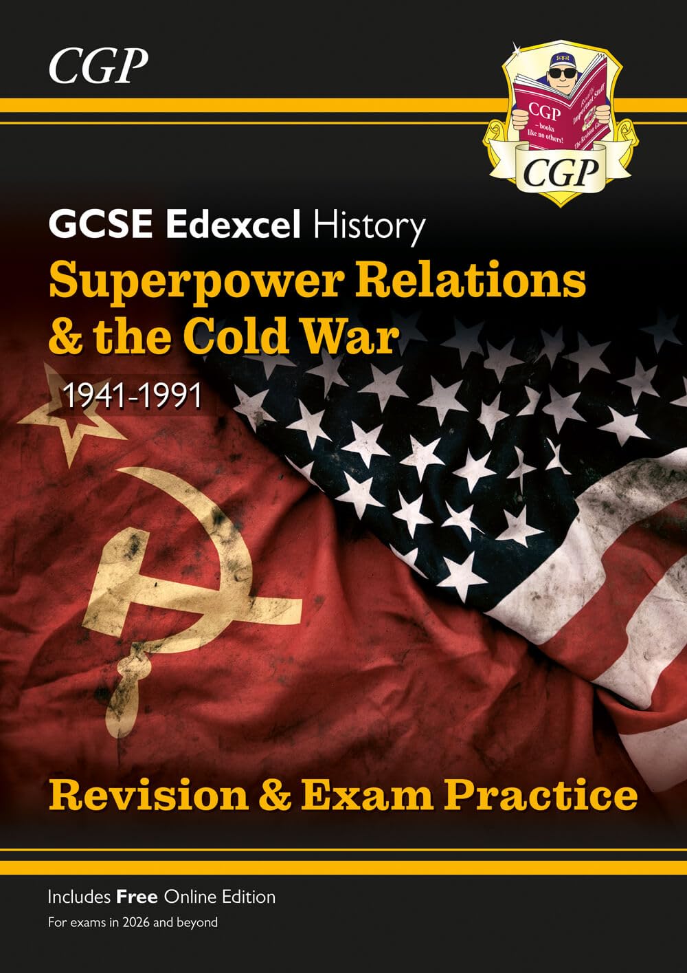 New Grade 9-1 GCSE History Edexcel Topic Guide - Superpower Relations and the Cold War, 1941-91 (CGP GCSE History 9-1 Revision)