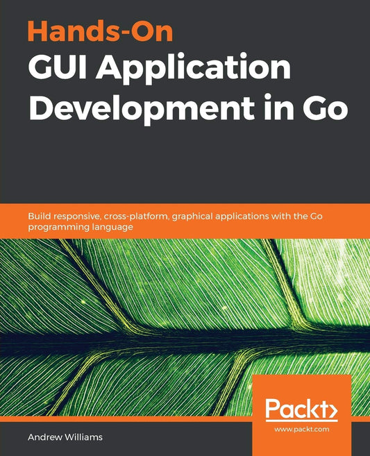 Hands-On GUI Application Development in Go - 6056