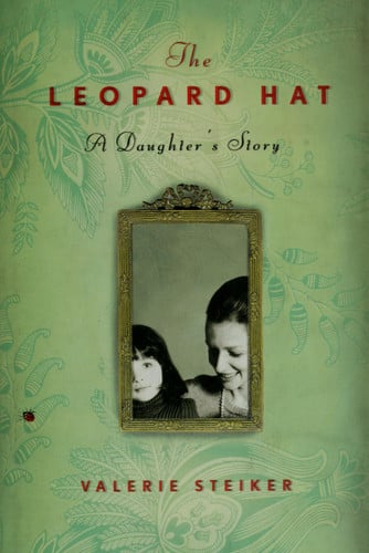 The leopard hat: a daughter's story