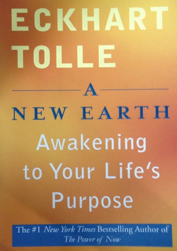 A new earth: awakening to your life's purpose