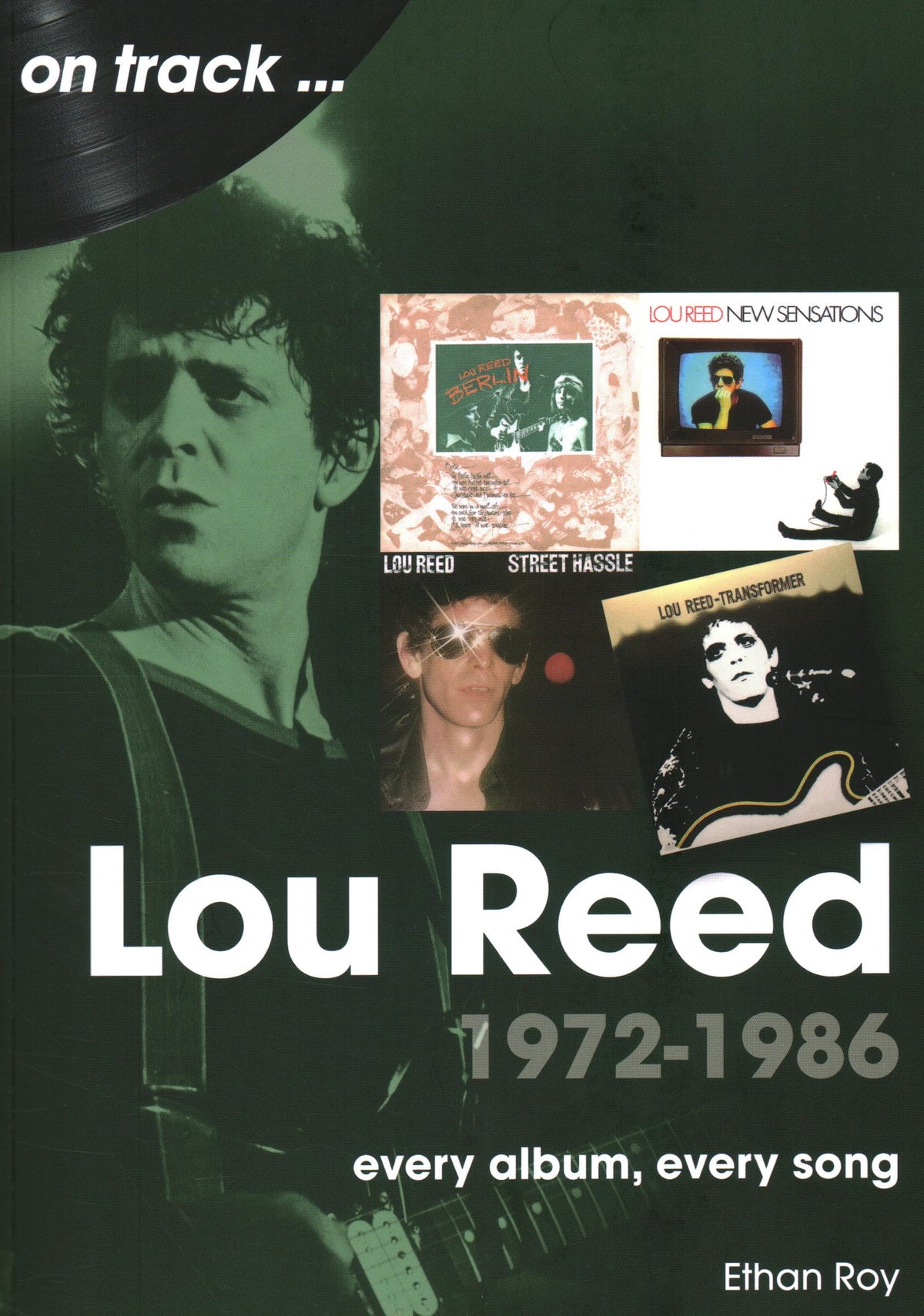 Lou Reed 1972-1986: every album, every song
