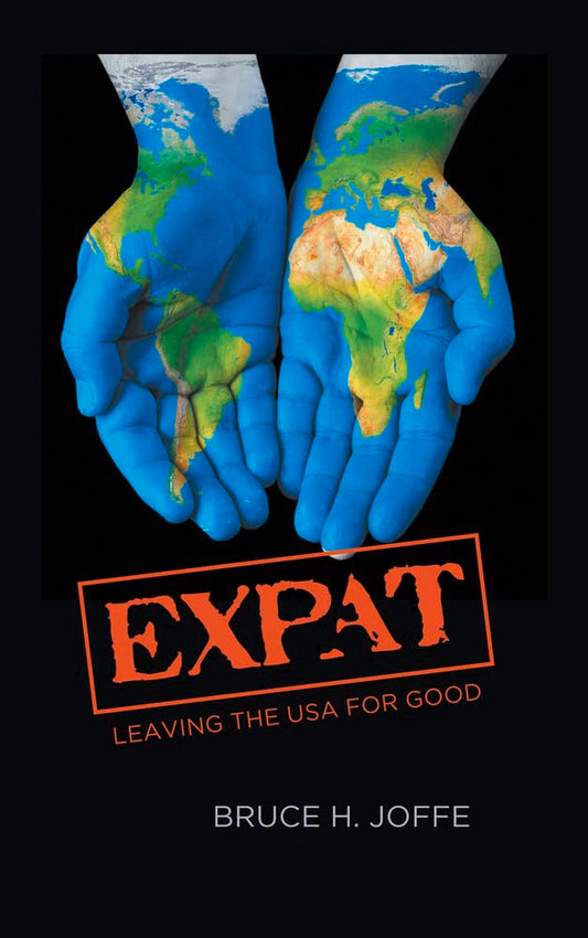 Expat: Leaving the USA For Good
