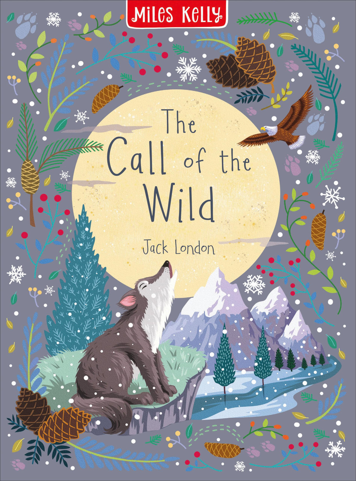 The Call of the Wild: A captivating illustrated classic adventure story book (Children’s Classics in Colour)