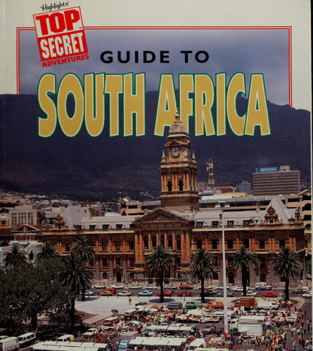 Highlights Top Secret Adventures Guide to South Africa