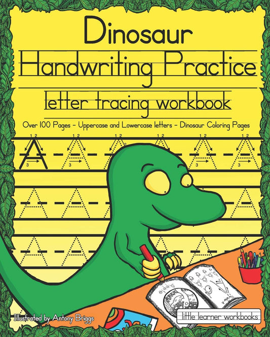 Dinosaur Handwriting Practice: Letter Tracing Workbook (Little Learner Workbooks)