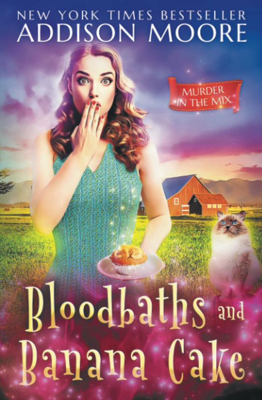 Bloodbaths and Banana Cake (MURDER IN THE MIX)