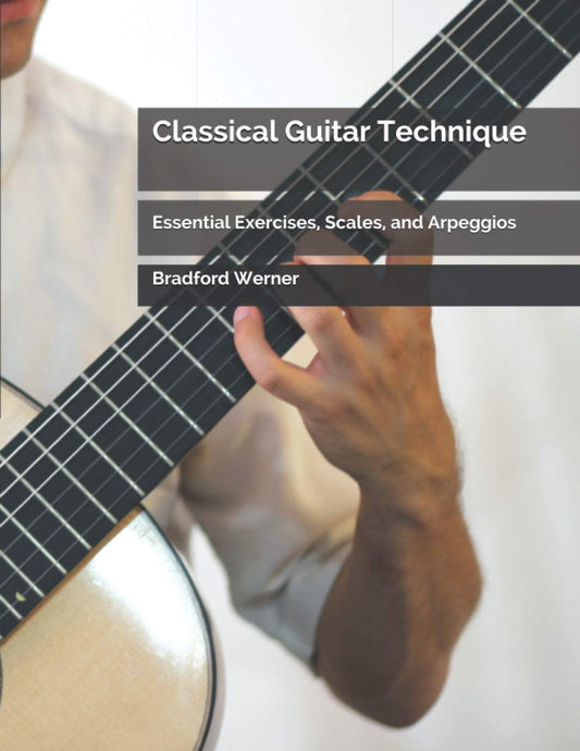 Classical Guitar Technique: Essential Exercises, Scales, and Arpeggios - 6383