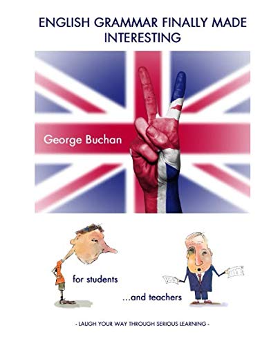 English Grammar Finally Made Interesting: Laugh Your Way Through Serious Learning - 8748