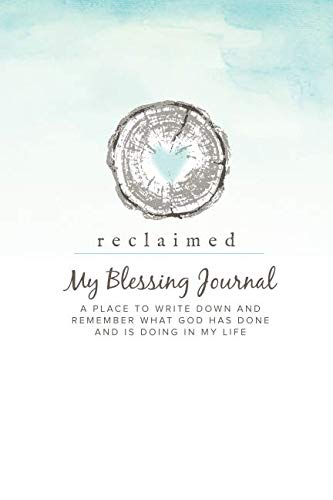 My Blessing Journal: A Place To Write Down And Remember What God Has Done And Is Doing In My Life