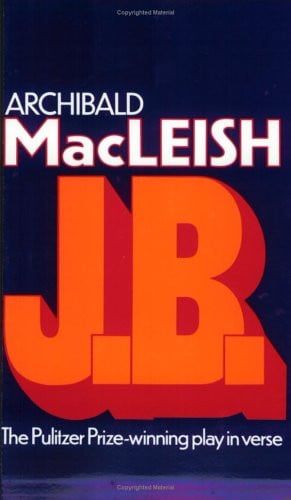 J.B.: a play in verse