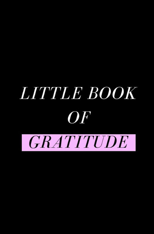 Little Book Of Gratitude: Gratitude Journal For A Happier Life - 4418